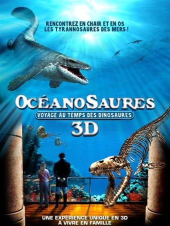 Océanosaures 3D Voyage au Temps des Dinosaures